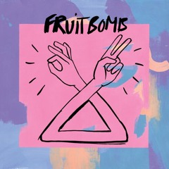 Fruit Bomb - It Don't Matter