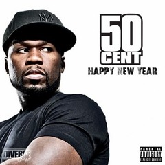 50 CENT - HAPPY NEW YEAR