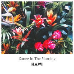 Dance In The Morning