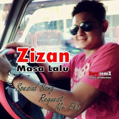 Zizan - Masa lalu (Hery Remix Music Production)