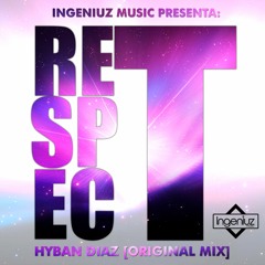 Hyban Diaz - Respect [Original Mix]