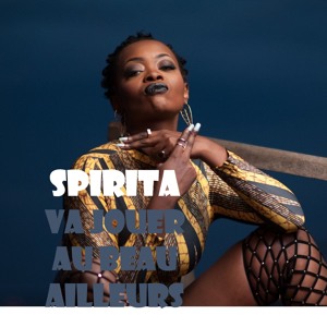 SPIRITA - Quitte la-bas (mutu makassi)