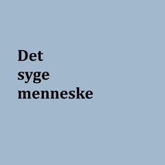 Det syge menneske
