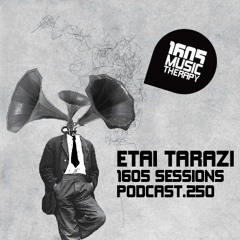 1605 Podcast 250 with Etai Tarazi