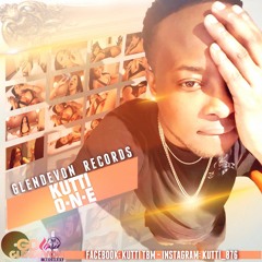 KUTTI - ONE (Explicit)(Love Motion Riddim)(PRODUCED BY GLENDEVON RECORDS)