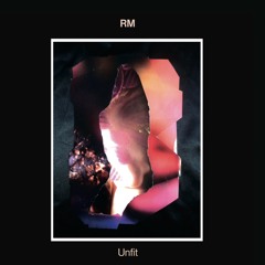 RM - UNFIT (iDEAL138 LP)