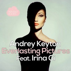 Andrey Keyton ft Irina Gi - Everlasting Picture (Misha Klein & No Hopes remix)