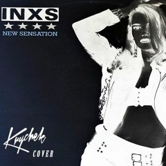 INXS - New Sensation (Krychek Cover)