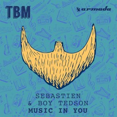 Sebastien & Boy Tedson - Music In You [OUT NOW]