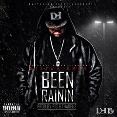 Been Rainin' prod. by Ric & Thadeus