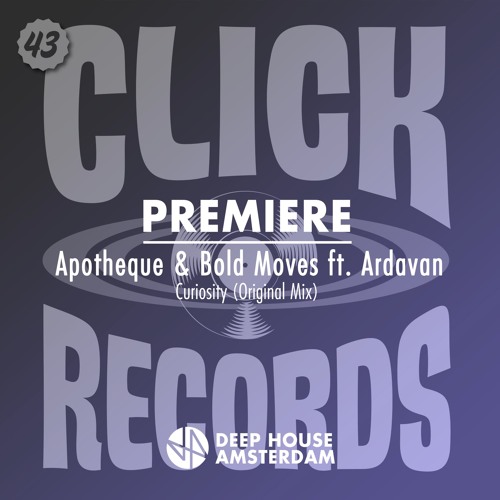Premiere: Apotheque & Bold Moves ft. Ardavan - Curiosity (Original Mix)