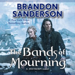 The Bands of Mourning by Brandon Sanderson - Chapter 1