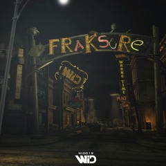 Fraksure - Peace Love & Riots[Wobble Infection Digital]