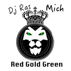 Dj RAS & MICH - RED GOLD GREEN