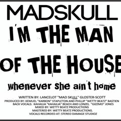 MAD SKULL - MAN OF THE HOUSE (PARADISE RIDDIM)
