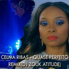 Celma Ribas - Quase Perfeito (Remix)