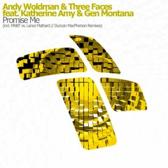 Andy Woldman & Threefaces Feat. Katherine Amy & Gen Montana - Promise Me [Preview]