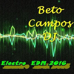 Beto Campos - Electro Mix Wont Stop Rocking [EDM]