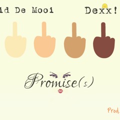 Promise(s) (feat. Kid de Mooi & Dexx! Turner)