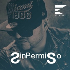 Waldokinc - Sin Permiso (Exlayer Remix)