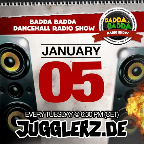 BADDA BADDA DANCEHALL RADIO SHOW JAN 5th