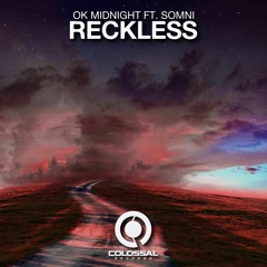 OK Midnight feat. Somni - Reckless