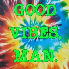 just vibes