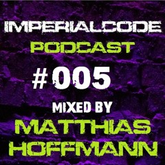 Matthias Hoffmann - IMPERIALCODE PODCAST #005