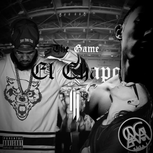 The Game - El Chapo Ft. Skrillex (Oyaga Remix) By OYAGA - Free.