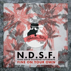 Fine On Your Own (Nark Remix)