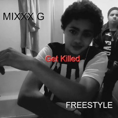Get Killed Freestyle
