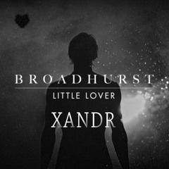 BROADHURST - Little Lover (Remix)