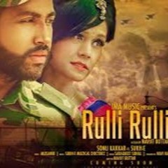 Rulli Rulli Sonu Kakkar Ft. Sukh-E