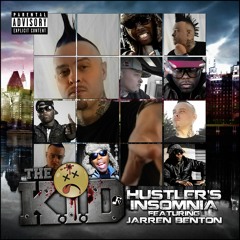 The Kid - Hustlers Insomnia - Feat. Jarren Benton & Fudge