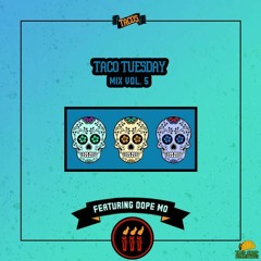 Taco Tuesday Mix vol. 5