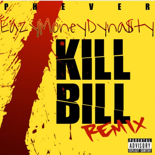 Kill Bill (Prod. By The Great From$GVNG)Ft. Spank Staxx