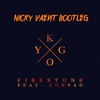 Kygo - Firestone (Nicky Vaent Bootleg)