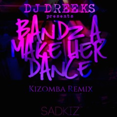 Bandz A Make Her Dance SADKIZ Rmx Preview(by DJ DREEKS)