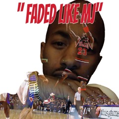 Faded Like MJ ft. Funeral T