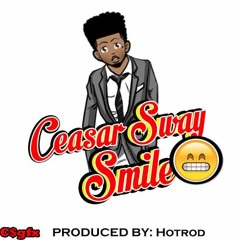 Ceasar Sway Smile