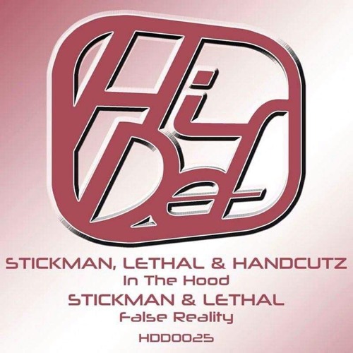 STICKMAN & LETHAL & HANDCUTZ - IN THE HOOD (OUT NOW!!!)