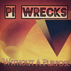 Without A Purpose