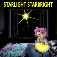 Starlight Starbright - S3RL Feat Emi & Razor Sharp