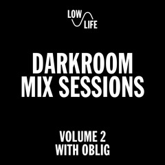Darkroom Sessions Vol 2: Oblig