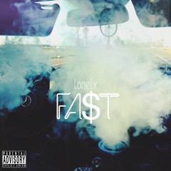 Lonely ~ Fa$t [Prod By XL Eagle]