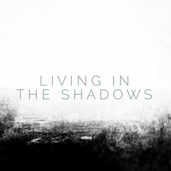 Living In The Shadows - Matthew Perryman Jones