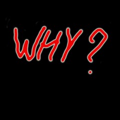 Why ?