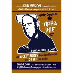 Tippa Irie alongside Mickey Boops (Saxon Sound System) at Dub Mission - Part 2 [FREE DOWNLOAD]