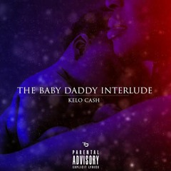 The BabyDaddy Interlude