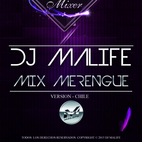 Mix  Merengue Bailables  Version chile DJ MALIFE 2016